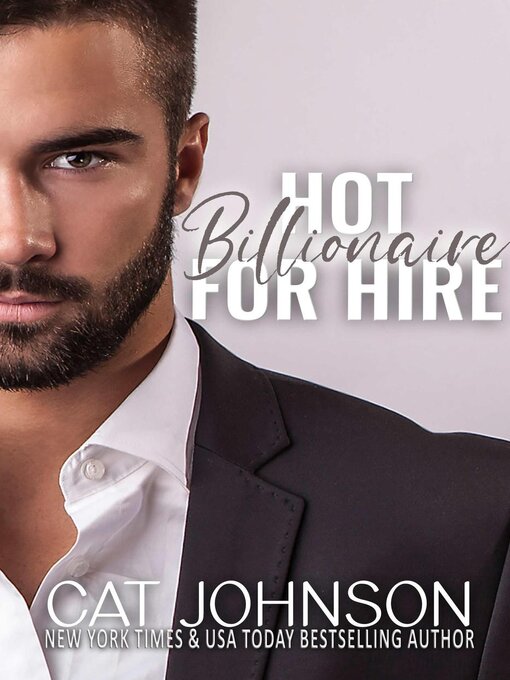 Title details for Hot Billionaire for Hire by Cat Johnson - Available